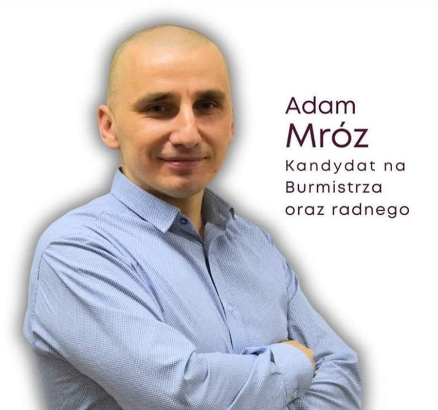 O stanowisko burmistrza ubiega się również Adam Mróz....