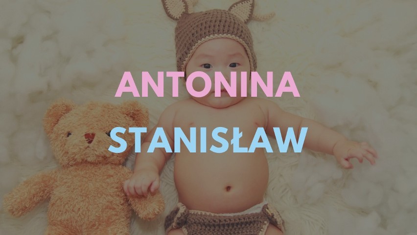 Imię Antonina otrzymało 87 dziewczynek z Podlasia urodzonych...