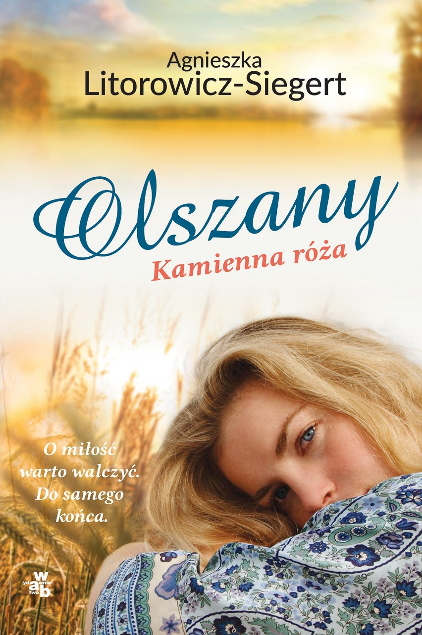 Agnieszka Litorowicz-Siegert, "Olszany. Kamienna róża",...