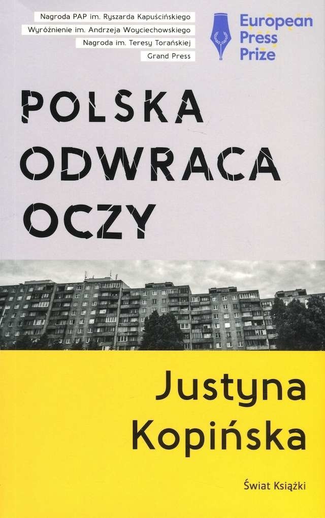 Okładka książki Justyny Kopińskiej „Polska odwraca oczy”