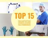 TOP 15 najlepszych onkologów w województwie pomorskim. U kogo warto się przebadać? Oto lista onkologów z Pomorza! Kogo polecacie? Piszcie!