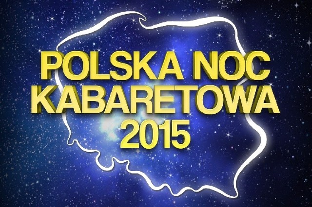 Polska Noc Kabaretowa 2015 już 30 maja w Gorzowie Wielkopolskim. Wygraj podwójne zaproszenie!
