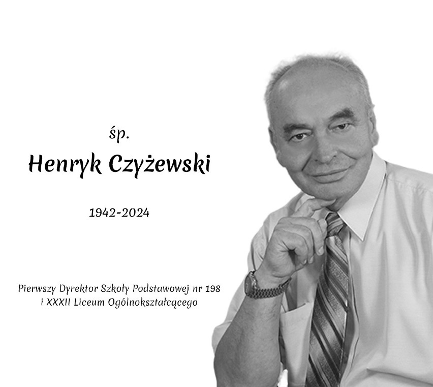 Henryk Czyżewski wiele lat kierował SP 198 i XXXII LO