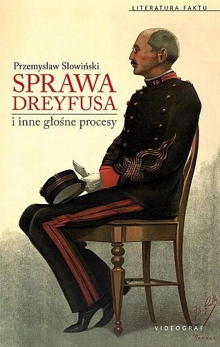 Przemysław Słowiński, „Sprawa Dreyfusa i inne głośne...