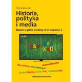 Jak w Hiszpanii, kraju składającym się z 17 wspólnot autonomicznych, „historia, polityka i media splatają się za sprawą piłki nożnej”