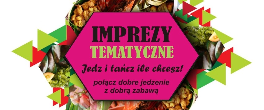 "Jedz i tańcz ile chcesz", impreza tematyczna w stylu...