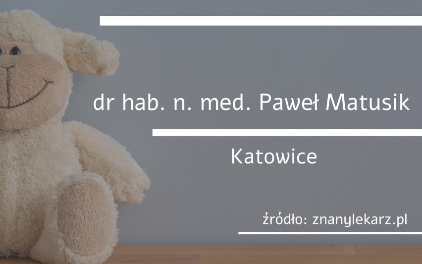 Najlepsi pediatrzy w woj. śląskim TOP 15. Sprawdź, kogo polecają rodzice! 