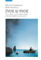 Nowe książki: Życie w micie - Wojciech Eichelberger, Beata Pawłowicz