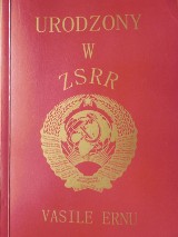 Książka za recenzję. „Urodzony w ZSRR” Vasile Ernu