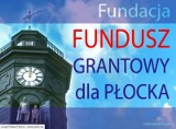 IV konkurs grantowy Fundacji &quot;Fundusz Grantowy dla Płocka&quot; - dogrywka