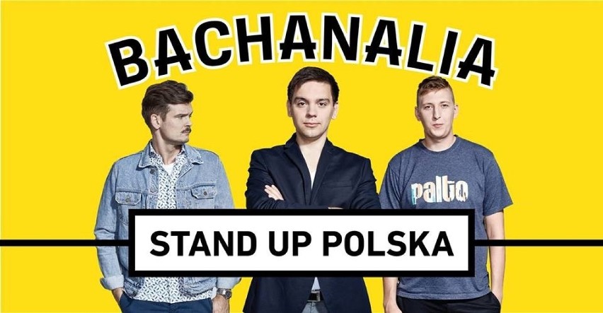 Bachanalia 2019 - Stand Up Polska