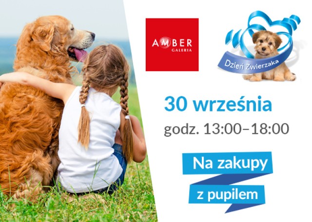 Dzień Zwierzaka w Galerii Amber! Sprawdźcie, jakie atrakcje czekają na Was