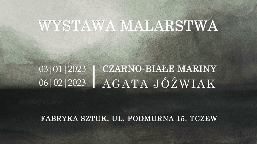 Wystawa malarstwa Agaty Jóźwiak w tczewskiej Fabryce Sztuk