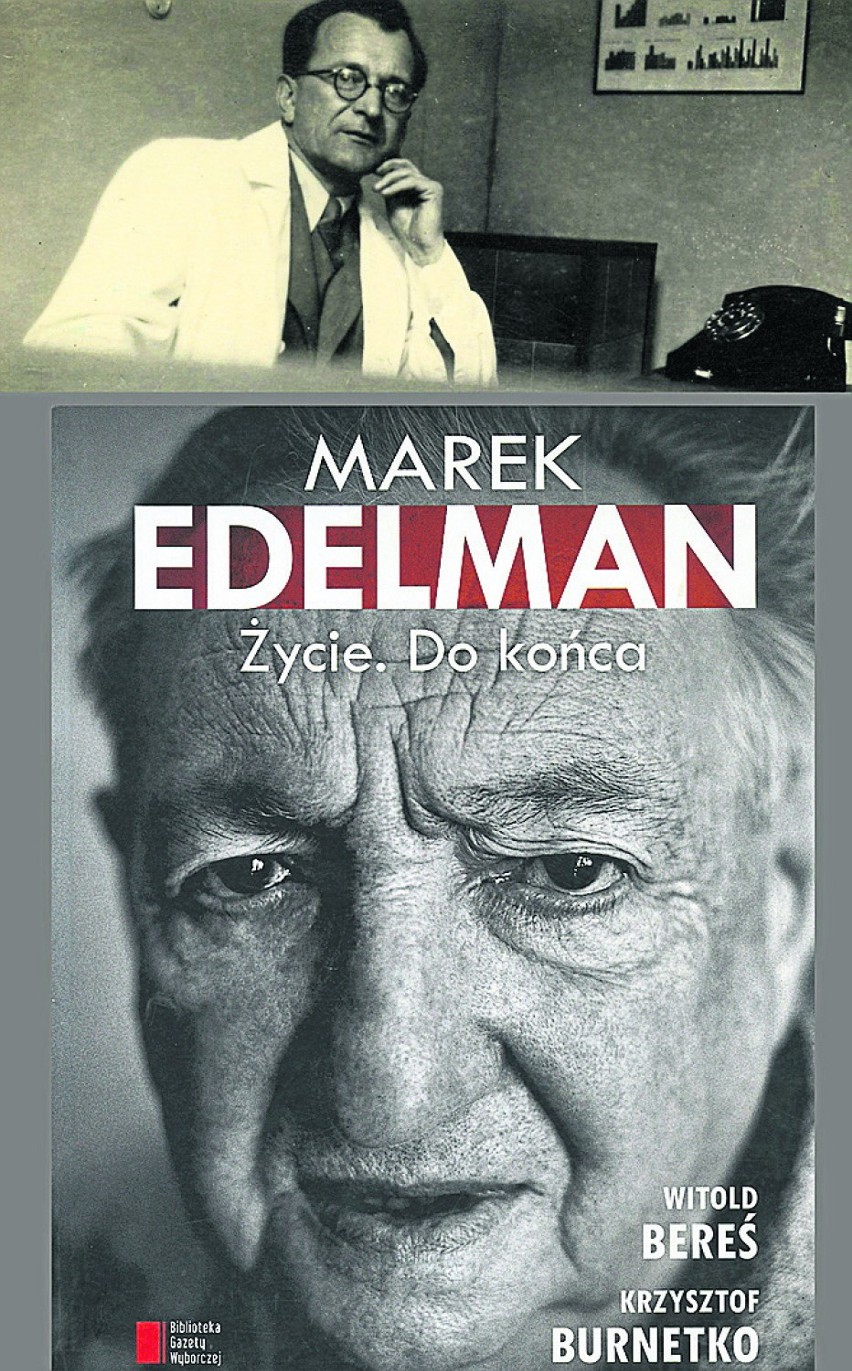 Okładka książki Marka Edelmana, powyżej: dr Skonieczny na...