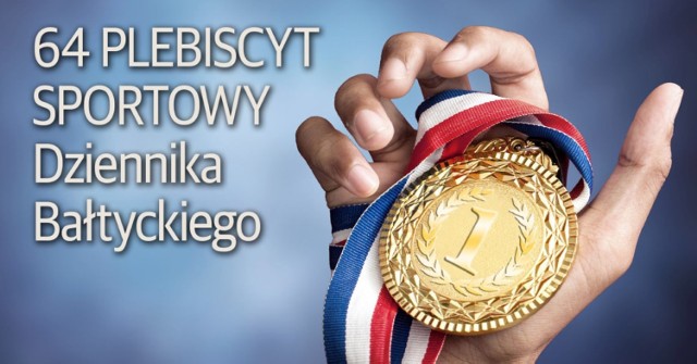 Nowy Dwór Gdański. Plebiscyt Sportowy Dziennika Bałtyckiego 2016. Zgłoś kandydatów