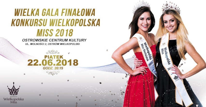 Wielkopolska Miss 2018. Już niebawem wielki finał. Oto...