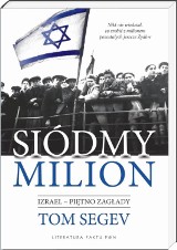 „Siódmy milion. Izrael - piętno zagłady”. O holokauście, ale inaczej