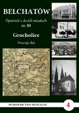 Bełchatów. Powstaje muzealne wydawnictwo o historii Grocholic 