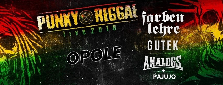 Punky Reggae Live 2018 w Opolu. Farben Lehre, Gutek, The Analogs i Pajujo w NCPP