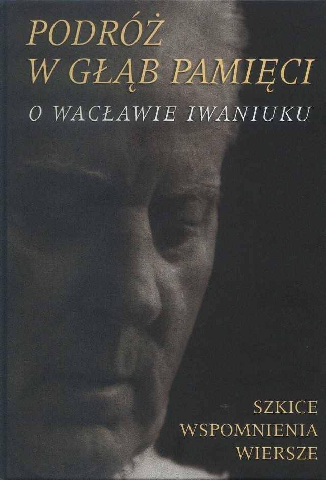 Okładka książki o Wacławie Iwaniuku.