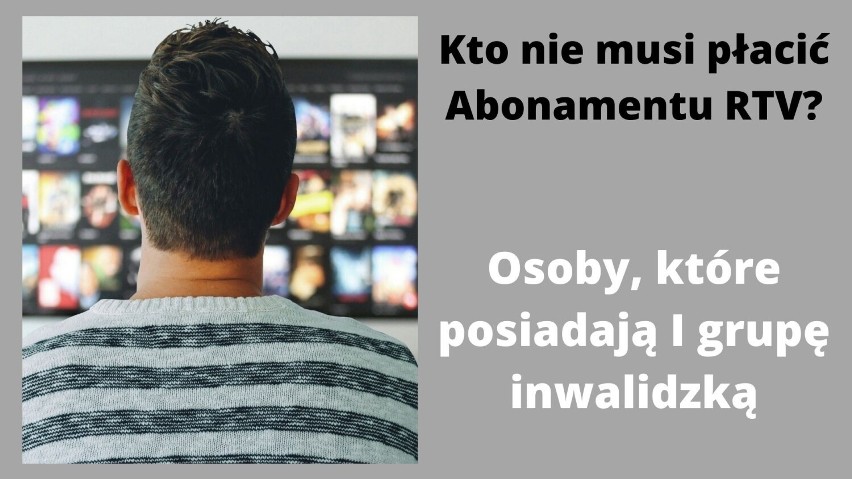 Tym osobom nie można naliczyć opłat za Abonament RTV. Oni są zwolnieni z płacenia