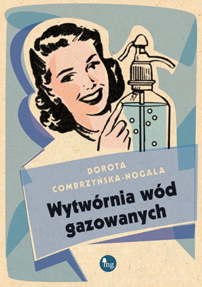 Dorota Combrzyńska-Nogala w książce "Wytwórnia wód...