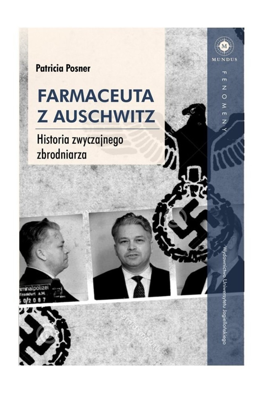 "Farmaceuta z Auschwitz. Historia zwykłego zbrodniarza" ,...