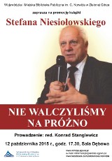 Spotkanie z prof. Stefanem Niesiołowskim i promocja jego książki "Nie walczyliśmy na próżno"