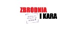 Zbrodnia i kara. Historie oparte na aktach. Najgłośniejsze zbrodnie w regionie już od 15 marca