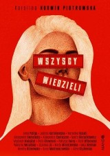 Czyta się. „Wszyscy wiedzieli”. O przemocy w środowiskach artystycznych