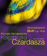 Kalisz: Koncert karnawałowy filharmonii. W piątek zabrzmi Księżniczka czardasza. KONKURS