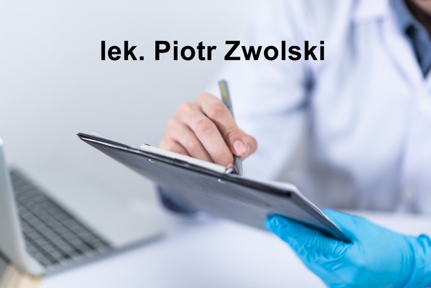 lek. Piotr Zwolski
adres gabinetu lekarza rodzinnego:...
