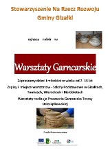 Stowarzyszenie na rzecz rozwoju gminy Gizałki zaprasza dzieci i młodzież w wieku 7-15 lat na warsztaty garncarskie  