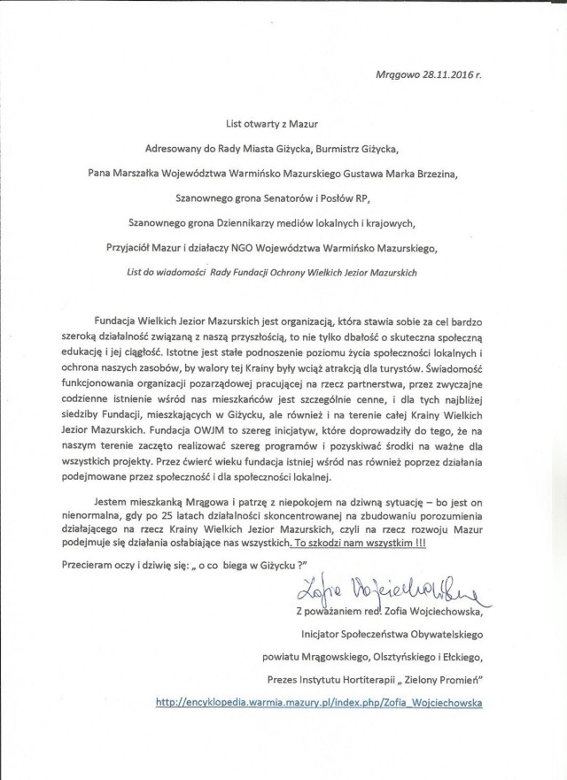 List otwarty z Mazur

Adresowany do Rady Miasta Giżycka, Burmistrz Giżycka,

 Pana Marszałka Wojew&oacute;dztwa Warmińsko Mazurskiego Gustawa Marka Brzezina,

 Szanownego grona Senator&oacute;w i Posł&oacute;w RP,

Szanownego grona Dziennikarzy medi&oacut