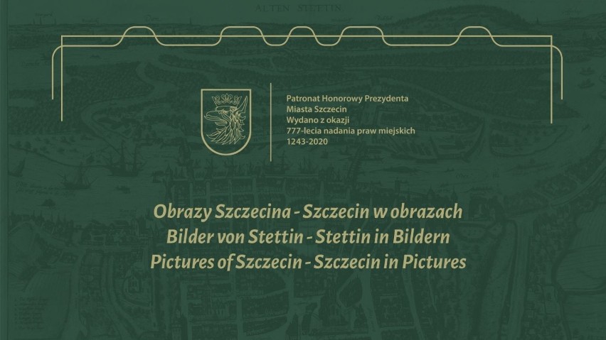  „Obrazy Szczecina - Szczecin w Obrazach”. Zobacz online 