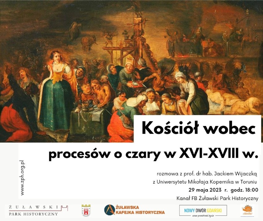 Kościół wobec procesów o czary w XVI-XVIII w. Rozmowa w Żuławskiej Kafejce Historycznej 29 maja 2023 