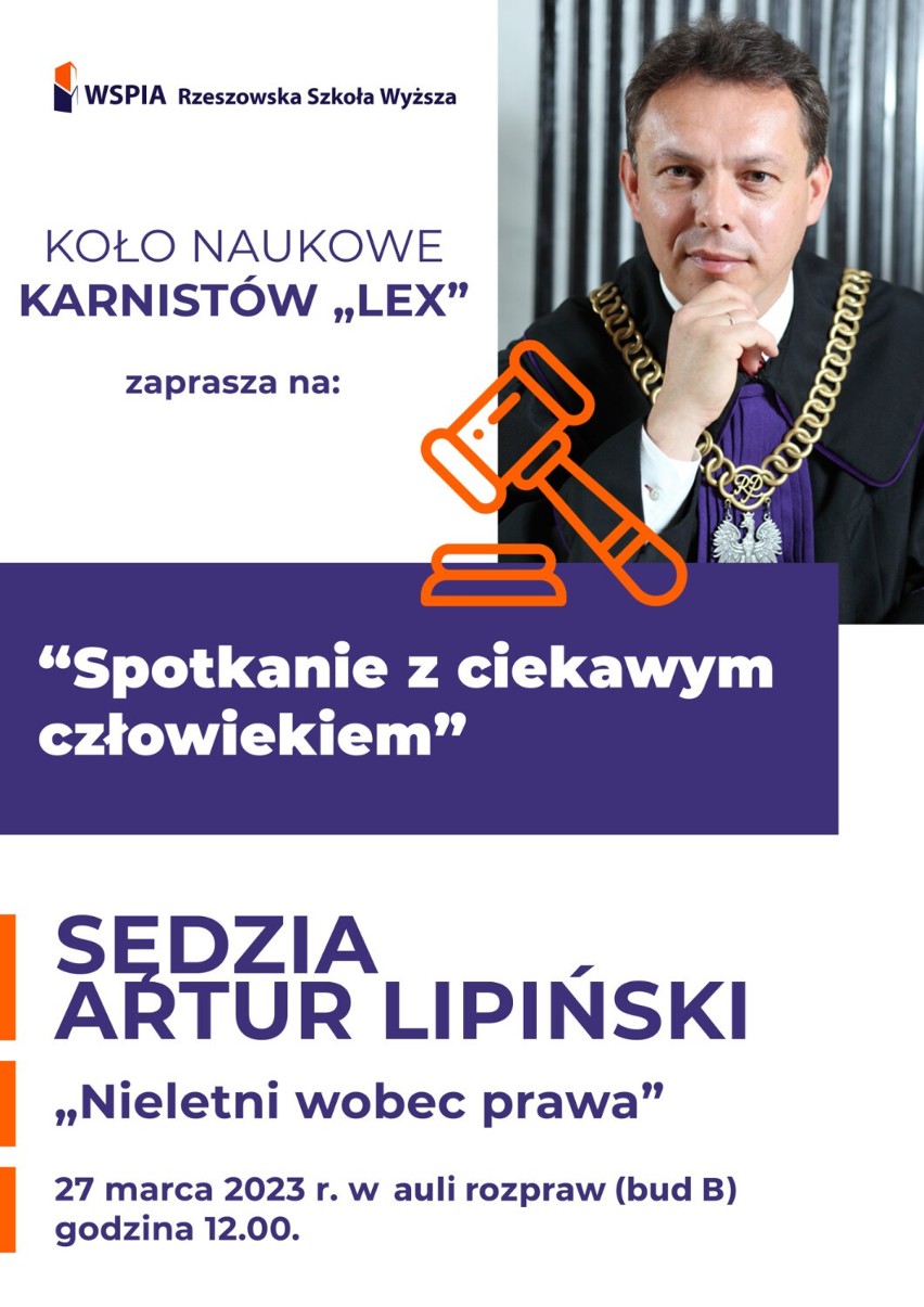 Sędzia Artur Lipiński będzie gościem studentów WSPiA - Rzeszowskiej Szkoły Wyższej 