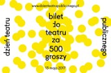 Teatr w Kaliszu. Bilet za 500 groszy