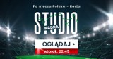 "Studio Kadra" tuż po meczu Polska - Rosja w naszym serwisie. Bądź z nami na żywo!