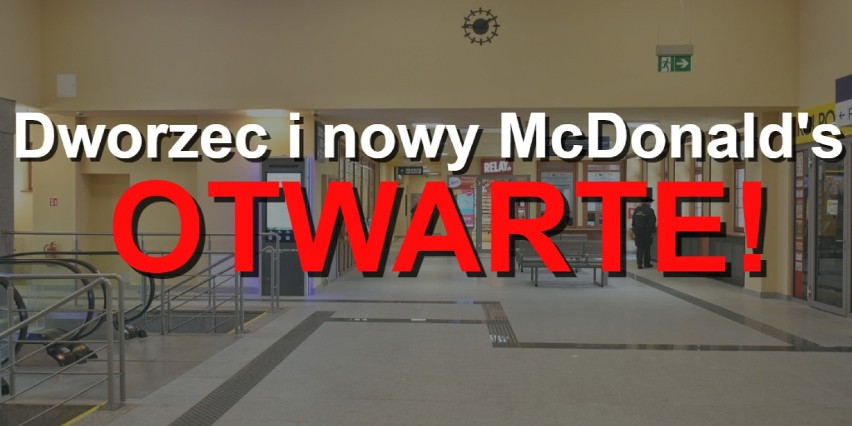 Dworzec i nowy McDonald's w Poznaniu otwarte! [ZDJĘCIA]