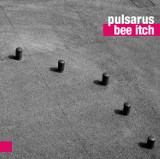 Pulsarus - Bee Itch. Wygraj jeden z 5 egzemplarzy płyty! [ZAKOŃCZONY]