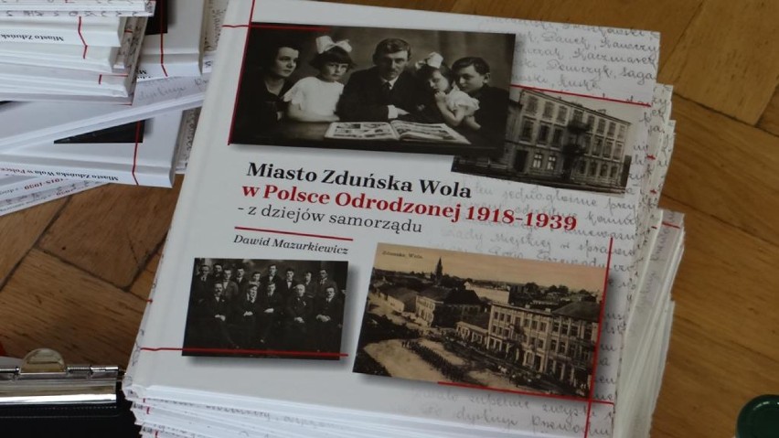 "Miasto Zduńska Wola w Polsce Odrodzonej 1918-1939" Dawida...