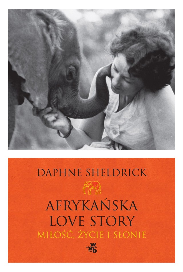 Afrykańska love story - Dephne Sheldrick