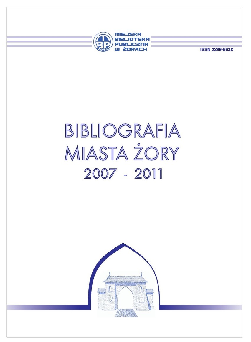 Biblioteka Żory: W placówkach bibliotecznych możemy już czytać Bibliografię miasta Żory 2007-2011.