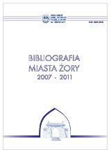 Biblioteka Żory: W placówkach bibliotecznych możemy już czytać Bibliografię miasta Żory 2007-2011.