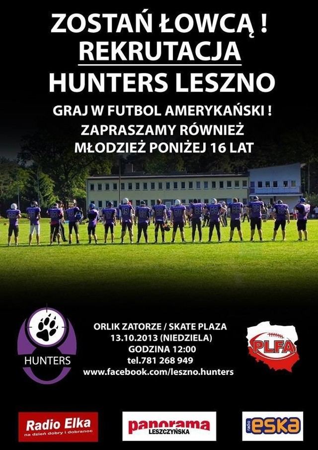 Klub Sportowy Hunters Leszno przeprowadzi trening rekrutacyjny już w niedzielę 13 października na Orliku przy Gimnazjum nr 9 na Zatorzu. Zacznie się o godz. 12.00.