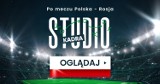 "Studio Kadra" po meczu Polska - Rosja! Komentarze, oceny, opinie ekspertów