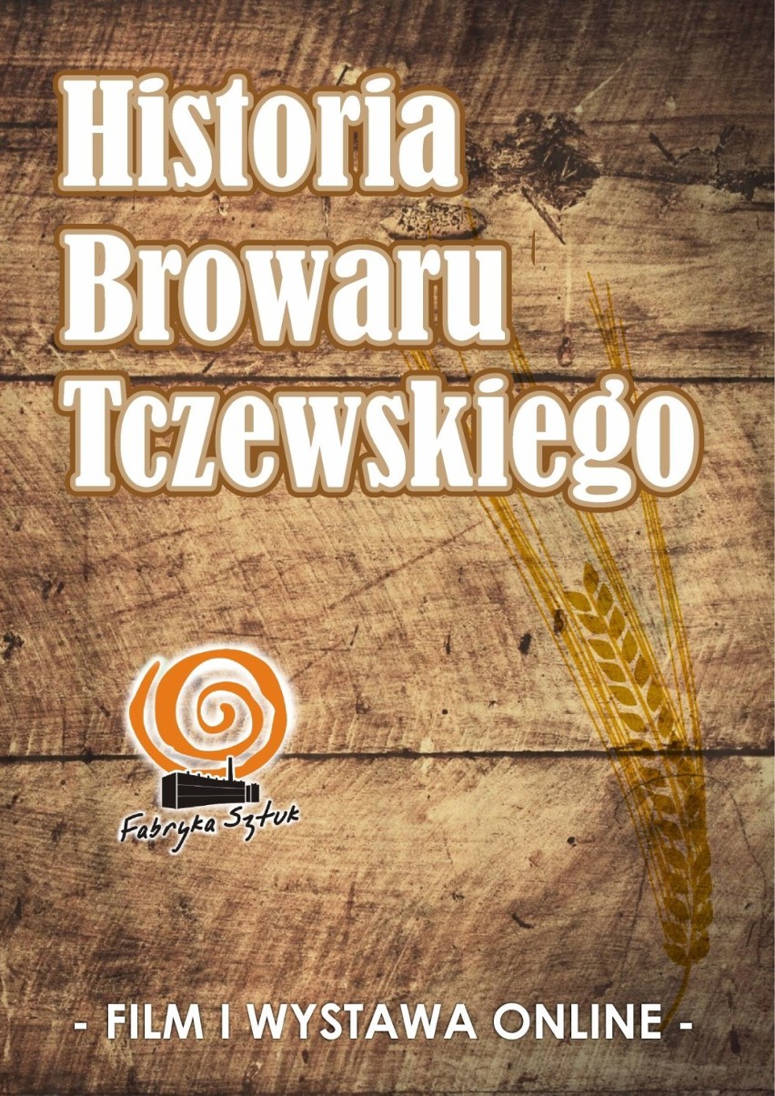 Fabryka Sztuk online – Historia Browaru Tczewskiego 