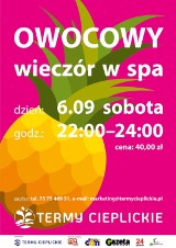 Termy Cieplickie.  Owocowy wieczór w sobotę (6 września)