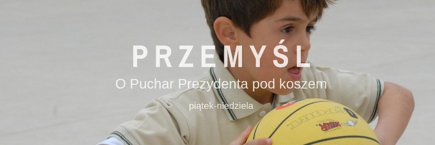 15. Międzynarodowy Turniej Koszykówki chłopców o „Puchar...